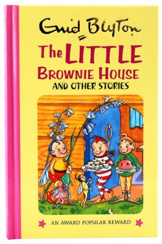 Stock image for The Little Brownie House (Enid Blyton's Popular Rewards Series V) (Enid Blyton's Popular Rewards Series 5) for sale by WorldofBooks