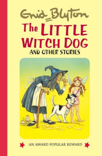 Beispielbild fr The Little Witch-dog (Enid Blyton's Popular Rewards Series 7) zum Verkauf von WorldofBooks