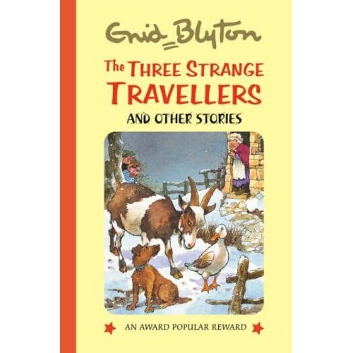 Beispielbild fr The Three Strange Travellers (Popular Rewards Series 9) (Enid Blyton's Popular Rewards Series 9) zum Verkauf von AwesomeBooks