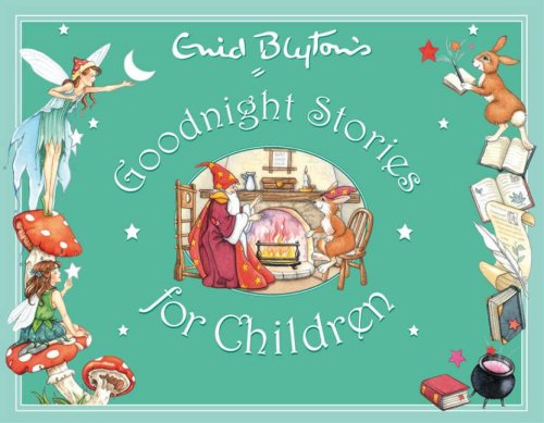 9781841355269: Enid Blyton's Goodnight Stories for Children (Enid Blyton's Anthologies)