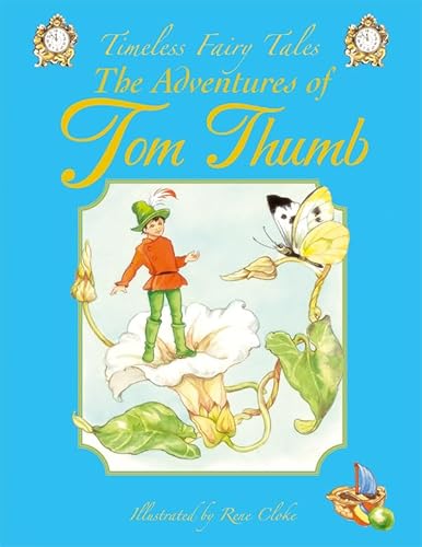 Beispielbild fr The Adventures of Tom Thumb (Timeless Fairy Tales series) zum Verkauf von Kennys Bookshop and Art Galleries Ltd.