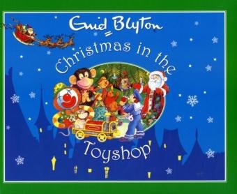 Imagen de archivo de Christmas in the Toyshop (Enid Blyton Christmas Stories) a la venta por WorldofBooks