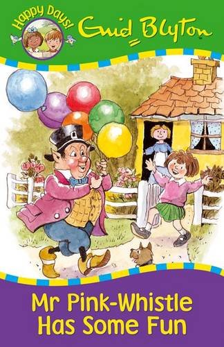 Imagen de archivo de Mr Pink-Whistle Has Some Fun (Happy Days) a la venta por WorldofBooks