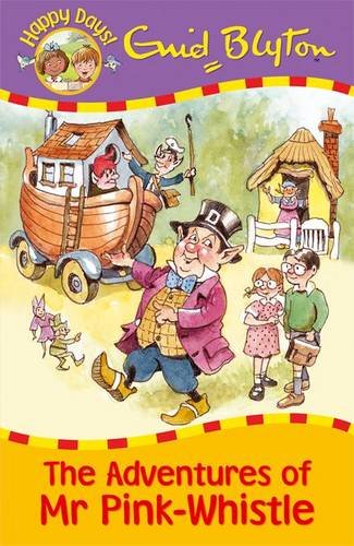 Beispielbild fr The Adventures of Mr Pink-Whistle (Happy Days) zum Verkauf von WorldofBooks