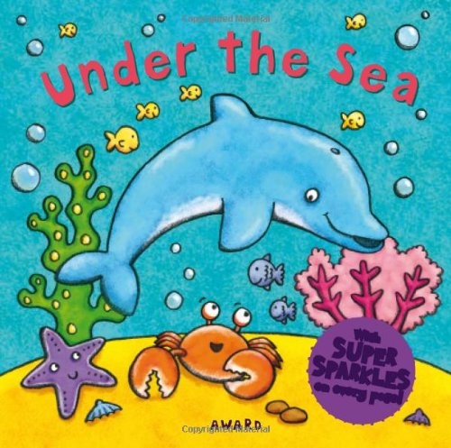 Stock image for Under the Sea: A Super Sparkles Concepts Board Book for sale by SecondSale
