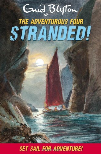 Stock image for The Adventurous Four - Stranded! for sale by HPB-Emerald
