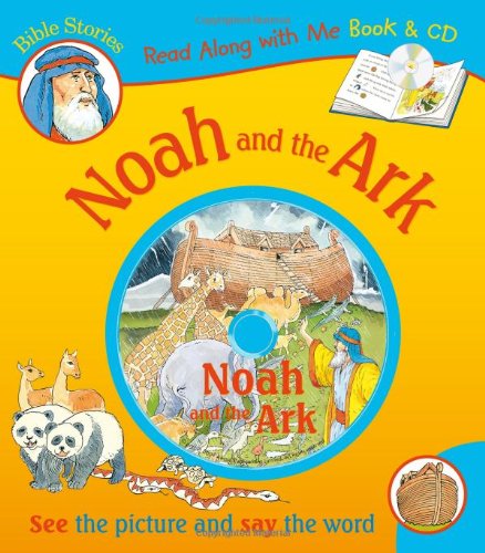 Stock image for Noah and the Ark (Read Along With Me Bible Stories Book & CD) (Bible Stories Read Along With Me) for sale by WorldofBooks