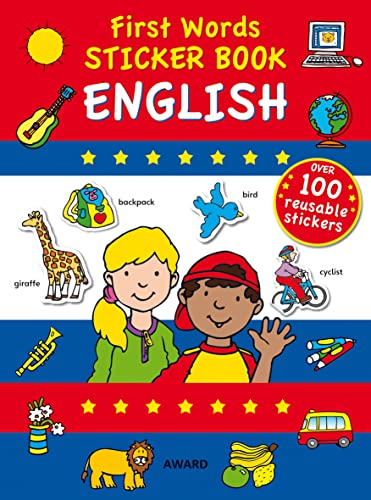 Stock image for First Words Sticker Book - English: Packed with Over 100 Reusable Stickers and More Than 200 Ess for sale by ThriftBooks-Dallas