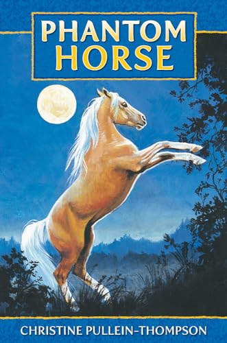 Stock image for Phantom Horse - The Wild Palomino (Award Phantom Horse Books) for sale by SecondSale