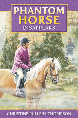 Stock image for Phantom Horse 3: Phantom Horse Disappears for sale by AwesomeBooks