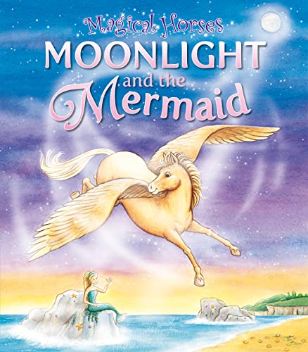 Stock image for Moonlight and the Mermaid (Magical Horses series) for sale by GF Books, Inc.