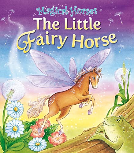 Beispielbild fr The Little Fairy Horse (Magical Horses) zum Verkauf von WorldofBooks