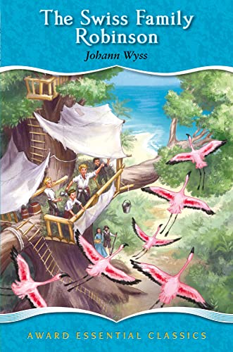 Stock image for The Swiss Family Robinson, For age 8+, (Award Essential Classics) for sale by SecondSale