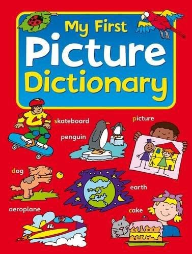 Stock image for My First Picture Dictionary: Over 700 Words, Each Accompanied by a Sentence Providing Con for sale by ThriftBooks-Dallas