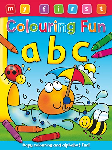 Stock image for My First Colouring Fun: ABC for sale by PBShop.store US