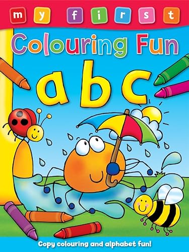 9781841358901: My First Colouring Fun - ABC: Copy the Colors to Complete the Pictures
