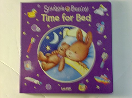 Stock image for Snuggle Bunny Time for Bed for sale by ThriftBooks-Dallas