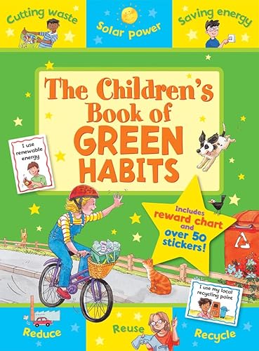 Beispielbild fr The Children's Book of Green Habits (Star Rewards) (Star Rewards - Life Skills for Kids) zum Verkauf von WorldofBooks