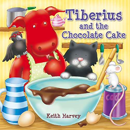 Stock image for Tiberius & the Chocolate Cake (Tiberius Tales) for sale by GF Books, Inc.