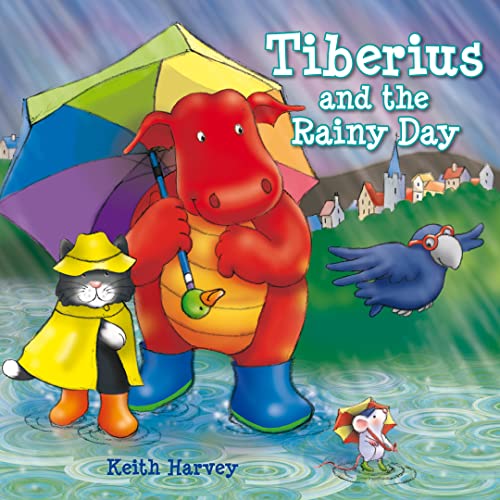 Beispielbild fr Tiberius and the Rainy Day (Tiberius Tales) zum Verkauf von WorldofBooks