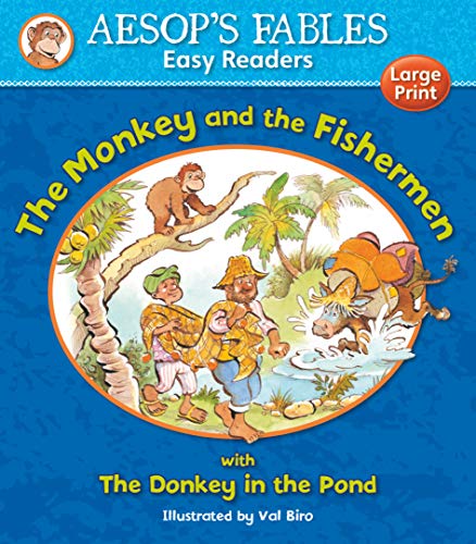 Imagen de archivo de The Monkey and the Fishermen: with The Donkey in the Pond (Aesop's Fables Easy Readers) a la venta por Half Price Books Inc.