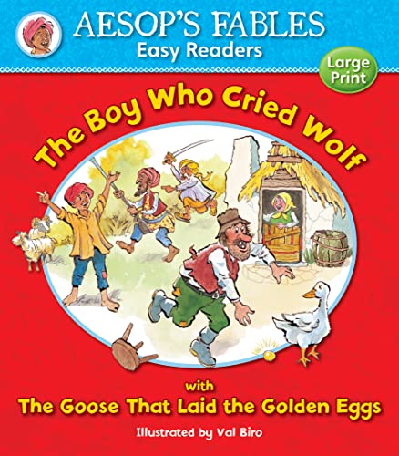 Stock image for The Boy Who Cried Wolf: with The Goose That Laid the Golden Eggs (Aesop's Fables Easy Readers) for sale by Goodwill of Colorado