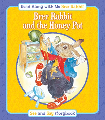 Stock image for Brer Rabbit and the Honey Pot; Brer Rabbit and Brer Bear: See and Say Storybook for sale by Revaluation Books