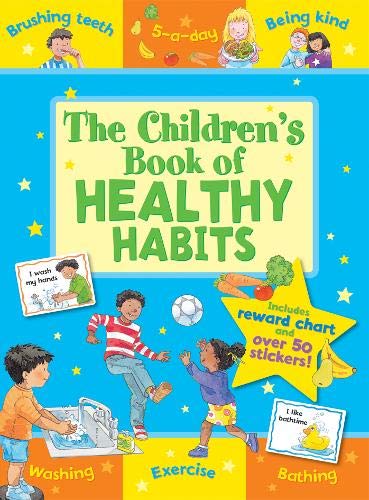 Beispielbild fr The Children's Book of Healthy Habits (Star Rewards) (Star Rewards - Life Skills for Kids) zum Verkauf von AwesomeBooks
