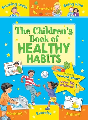 Stock image for The Children's Book of Healthy Habits (Star Rewards) (Star Rewards - Life Skills for Kids) for sale by WorldofBooks