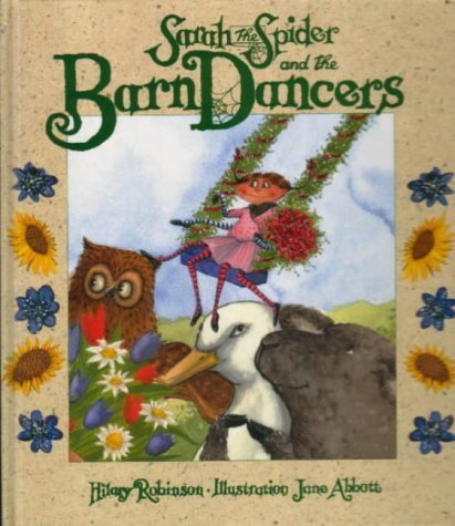 Beispielbild fr SARAH & BARN DANCERS (Sarah the Spider) zum Verkauf von WorldofBooks