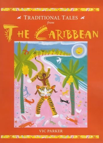 9781841380681: The Traditional Tales from the Caribbean