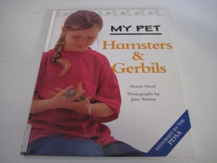 Hamsters and Gerbils (My Pet) (9781841380827) by Head, Honor