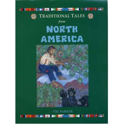 Traditional Tales North America (9781841381756) by Parker, Vic