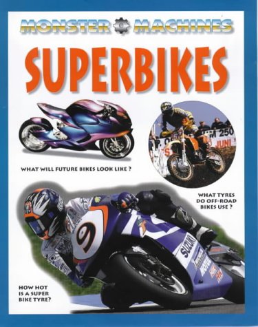 Super Bikes (Monster Machines) (9781841381916) by David Jefferis