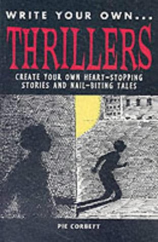 9781841382739: WRITE YOUR OWN THRILLERS