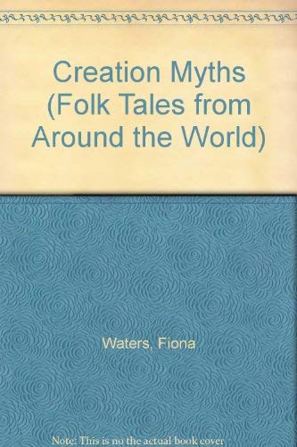 Stock image for Creation Stories (Folk Tales from Around the World) for sale by WorldofBooks