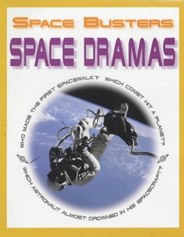 Space Dramas (Space Busters) (9781841383651) by Chris Woodford