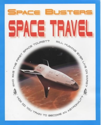 9781841383682: Space Travel (Space Busters)