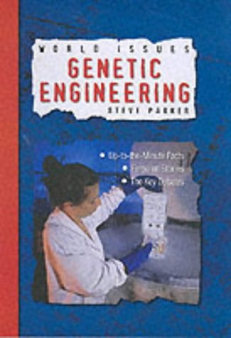 Imagen de archivo de Genetic Engineering (World Issues) a la venta por Reuseabook