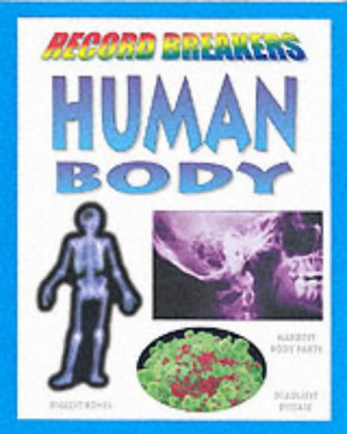 Human Body (Record Breakers) (9781841384245) by Jeffries, David; Allan, Tony