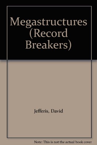 9781841384269: RECORD BREAKERS MEGASTRUCTURES