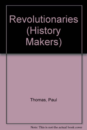 Stock image for Revolutionaries (History Makers) for sale by Bayside Books