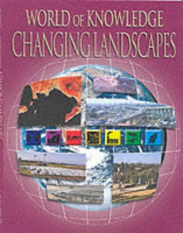 Imagen de archivo de W OF KNOWLEDGE CHANGING LANDSCAPES (Belitha World of Knowledge) a la venta por Bestsellersuk