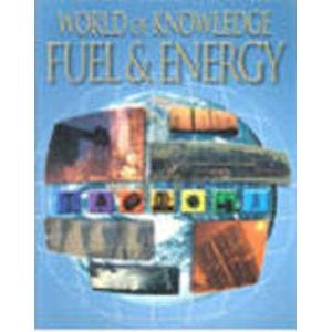 Fuel and Energy (World of Knowledge) (9781841386058) by Julie Brown
