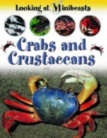 Stock image for Crabs and Other Crustaceans (Looking at Minibeasts S.) for sale by WorldofBooks