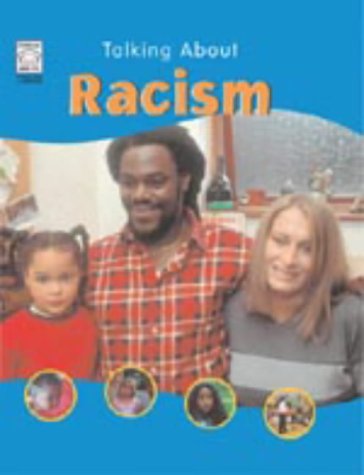 Racism (Talking About) (9781841388250) by Nicola Edwards