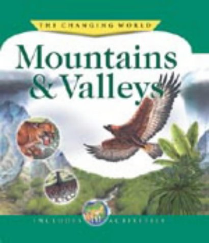 9781841389059: Mountains & Valleys (Changing World)
