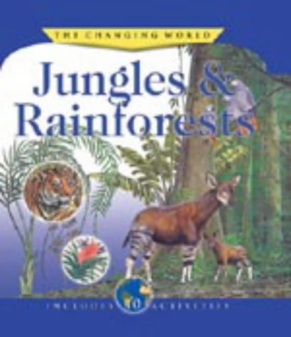 9781841389073: Jungles & Rainforests (Changing World)
