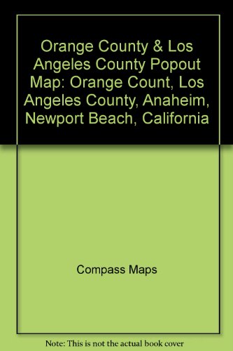 9781841393971: Rand McNally Orange County & Los Angeles County Popout Map: Orange Count, Los Angeles County, Anaheim, Newport Beach, California [Lingua Inglese]