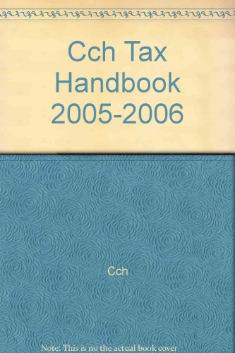 Beispielbild fr CCH Tax Handbook, 2005-06 zum Verkauf von PsychoBabel & Skoob Books